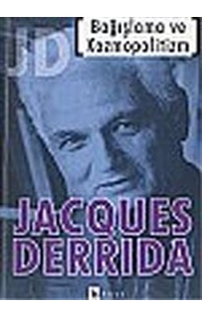 Bağışlama ve Kozmopolitizm - Jacques Derrida - Birey Yayıncılık Bağışlama ve Kozmopolitizm - Jacques Derrida - Birey Yayıncılık