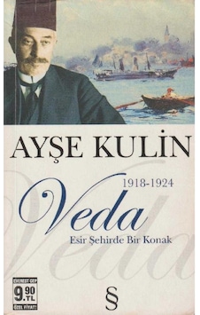 Veda - Esir Şehirde Bir Konak - Ayşe Kulin 1918 - 1924 2.el Kullanılmış Kitap Cep Boy Veda - Esir Şehirde Bir Konak - Ayşe Kulin 1918 - 1924 2.el Kullanılmış Kitap Cep Boy