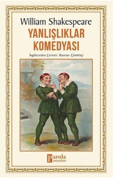 Yanlışlıklar Komedyası - William Shakespeare - Parola Yayınları Yanlışlıklar Komedyası - William Shakespeare - Parola Yayınları