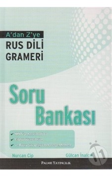 A'dan Z'ye Rus Dili Grameri Soru Bankası - Gülcan İnalcık - Palme Yayınları A'dan Z'ye Rus Dili Grameri Soru Bankası - Gülcan İnalcık - Palme Yayınları