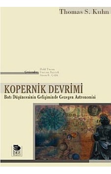 Kopernik Devrimi - Thomas S. Kuhn - İmge Kitabevi Kopernik Devrimi - Thomas S. Kuhn - İmge Kitabevi