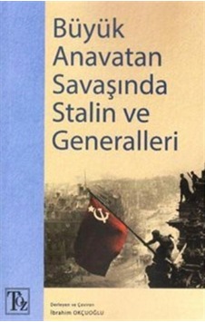 Büyük Anavatan Savaşında Stalin Ve Generalleri / Kolektif 9786058069602