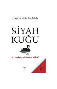 Siyah Kuğu - Olasılıksız Görünenin Etkisi - Nassim Nicholas Taleb - Varlık Yayınları
