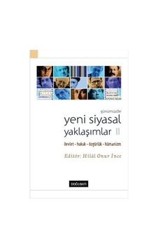 Günümüzde Yeni Siyasal Yaklaşımlar 2- Doğu Batı Yayınları Günümüzde Yeni Siyasal Yaklaşımlar 2- Doğu Batı Yayınları