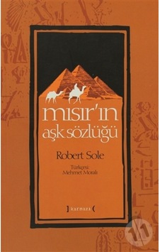 Misir'In Aşk Sözlüğü, Robert Sole 522521078 Misir'In Aşk Sözlüğü, Robert Sole 522521078