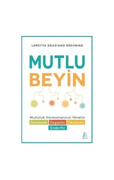 Mutlu Beyin - Loretta Graziano Breuning - Aganta Kitap Mutlu Beyin - Loretta Graziano Breuning - Aganta Kitap