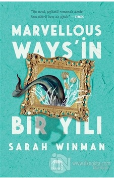 Marvellous Ways'in Bir Yılı - Sarah Winman - Yabancı