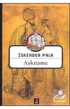 Aşkname / Prof. Dr. İskender Pala Aşkname / Prof. Dr. İskender Pala