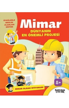 Mimar Dünyanın En Önemli Projesi-Mimar Olmak İstiyorum- Kariyer Çocuk
