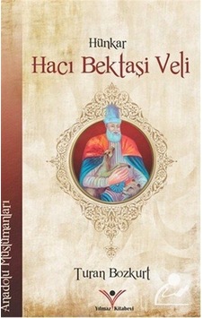 Hünkar Hacı Bektaşi Veli - Turan Bozkurt - Yılmaz Basım