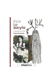 İnce Bir Sızıyla - Taylan Koryürek - Sıfırdan Yayınları