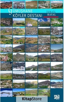 Gümüşhane Köyler Destanı - İsmail Hayal - Sayda Yayıncılık Gümüşhane Köyler Destanı - İsmail Hayal - Sayda Yayıncılık