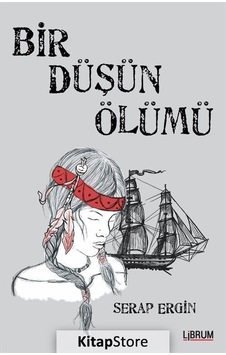 Bir Düşün Ölümü / Serap Ergin Bir Düşün Ölümü / Serap Ergin