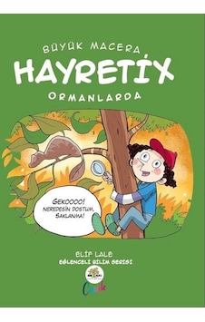 Büyük Macera - Hayretix Kutuplarda - Elif Lale - Nar Ağacı Çocuk Büyük Macera - Hayretix Kutuplarda - Elif Lale - Nar Ağacı Çocuk
