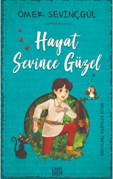 Hayat Sevince Güzel - Hayat Sevince Güzel -