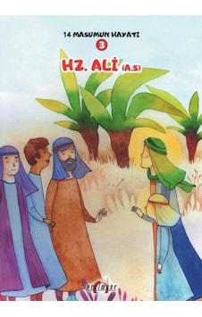 Hz. Ali - 14 Masumun Hayatı 3 - Zehra Abdi - Hekimane Yayınları Hz. Ali - 14 Masumun Hayatı 3 - Zehra Abdi - Hekimane Yayınları