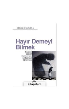 Hayır Demeyi Bilmek / Marie Haddou Hayır Demeyi Bilmek / Marie Haddou