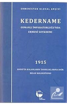 Kedername / Osmanlı İmparatorluğu'nda Ermeni Soykırımı - Ulusal Arşivi - Belge Yayınları
