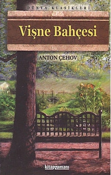 Vişne Bahçesi - Anton Pavloviç Çehov - Anonim Yayınları Vişne Bahçesi - Anton Pavloviç Çehov - Anonim Yayınları