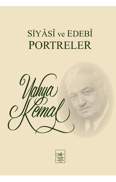 Siyasi ve Edebi Portreler - Yahya Kemal Beyatlı - İstanbul Fetih Cemiyeti