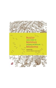 Kuşlar Konmuş Kitabıma - Nazmi Ağıl - Koç Üniversitesi Yayınları