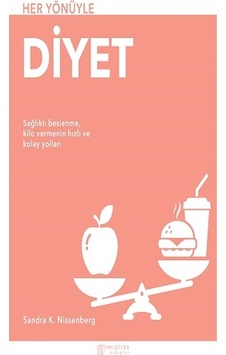 Her Yönüyle Diyet - Sandra K. Nissenberg - Akılçelen Kitaplar Her Yönüyle Diyet - Sandra K. Nissenberg - Akılçelen Kitaplar