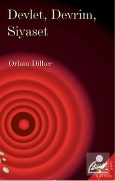 Devlet Devrim Siyaset - Orhan Dilber - h2o Kitap Devlet Devrim Siyaset - Orhan Dilber - h2o Kitap