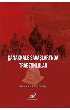 Çanakkale Savaşlarında Trabzonlular Ciltsiz Çanakkale Savaşlarında Trabzonlular Ciltsiz