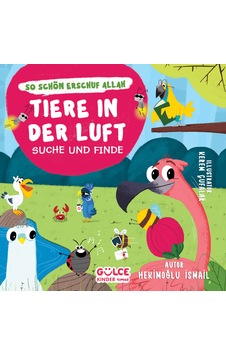 Tiere İn Der Luft - Suche Und Finde - Havadaki Hayvanlar - Ara Bul / Allah Ne Güzel Yaratmış Almanca Tiere İn Der Luft - Suche Und Finde - Havadaki Hayvanlar - Ara Bul / Allah Ne Güzel Yaratmış Almanca