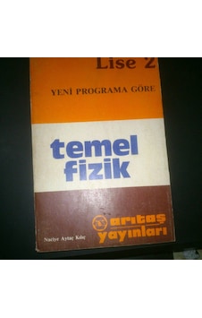 Temel Fizik Lise 2 Konu Soru Temel Fizik Lise 2 Konu Soru