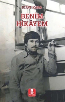 Benim Hikayem / Rifat Kara Benim Hikayem / Rifat Kara