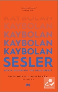 Kaybolan Sesler - Dünya Dillerinin Yok Oluş Süreci - Daniel Nettle - Suzanne Romaine - Profil Kitap Kaybolan Sesler - Dünya Dillerinin Yok Oluş Süreci - Daniel Nettle - Suzanne Romaine - Profil Kitap