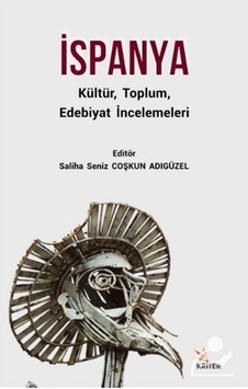 İspanya Kültür, Toplum, Edebiyat İncelemeleri / Kolektif