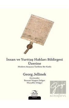 Pinhan Yayıncılık - İnsan ve Yurttaş Hakları Bildirgesi Üzerine