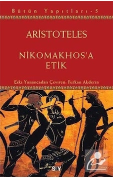 Nikomakhos'A Etik / Aristoteles (Aristo) 9786050203172 Nikomakhos'A Etik / Aristoteles (Aristo) 9786050203172