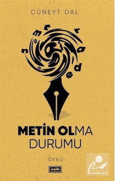 Metin Olma Durumu - Cüneyt Dal - Eşik Yayınları Metin Olma Durumu - Cüneyt Dal - Eşik Yayınları