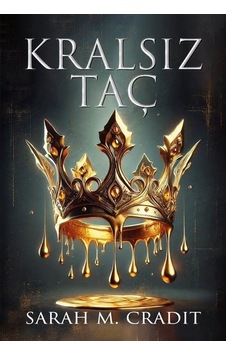 Kralsız Taç / Sarah M. Cradit Kralsız Taç / Sarah M. Cradit
