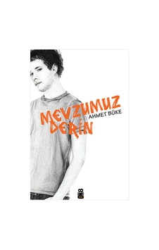 Mevzumuz Derin - Ahmet Büke - On8 Kitap