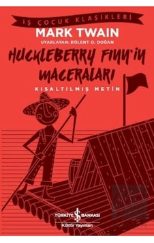 Huckleberry Finn İn Maceraları Kısaltılmış Metin Huckleberry Finn İn Maceraları Kısaltılmış Metin