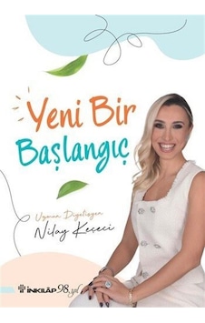 Yeni Bir Başlangıç / Nilay Keçeci