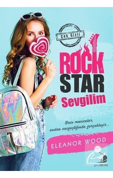 Rock Star Sevgilim - Eleanor Wood - Genç Destek Rock Star Sevgilim - Eleanor Wood - Genç Destek