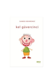 Kel Güvercinci - Samed Behrengi - Gece Kitaplığı Kel Güvercinci - Samed Behrengi - Gece Kitaplığı