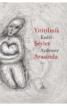 Yitirilmiş Şeyler Arasında / Kadir Aydemir