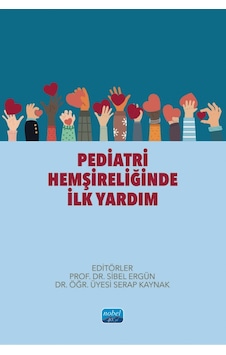Pediatri Hemşireliğinde İlk Yardım Pediatri Hemşireliğinde İlk Yardım