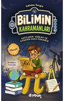Bilimin Kahramanları / Sayıların Gizemi Ve Evrenin Gizli Formü... Bilimin Kahramanları / Sayıların Gizemi Ve Evrenin Gizli Formü...