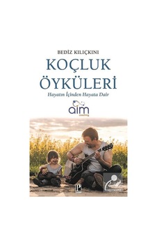 Koçluk Öyküleri - Hayatın İçinden Hayata Dair - Bediz Kılıçkını - Pozitif Yayıncılık Koçluk Öyküleri - Hayatın İçinden Hayata Dair - Bediz Kılıçkını - Pozitif Yayıncılık