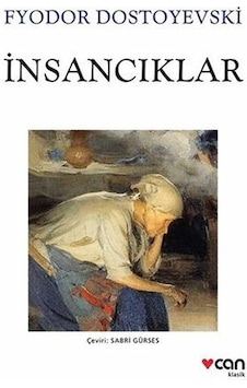 İnsancıklar - Fyodor Mihayloviç Dostoyevski - Can Yayınları