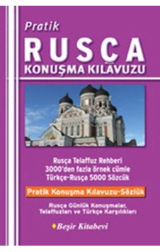 Pratik Rusça Konuşma Kılavuzu - Bekir Orhan Doğan - Beşir Kitabevi Pratik Rusça Konuşma Kılavuzu - Bekir Orhan Doğan - Beşir Kitabevi