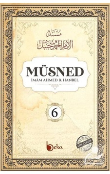 Müsned (6. Cilt- Arapça Metinsiz) / Dr. Ahmed b. Hanbel 9786257495318 Müsned (6. Cilt- Arapça Metinsiz) / Dr. Ahmed b. Hanbel 9786257495318