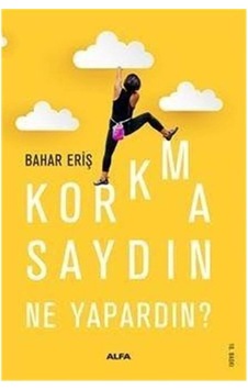 Korkmasaydın Ne Yapardın Korkmasaydın Ne Yapardın